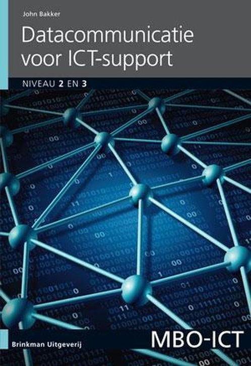 9789057523403 MBO-ICT  -   Datacommunicatie voor ICT Support, Boeken, Schoolboeken, Zo goed als nieuw, Verzenden