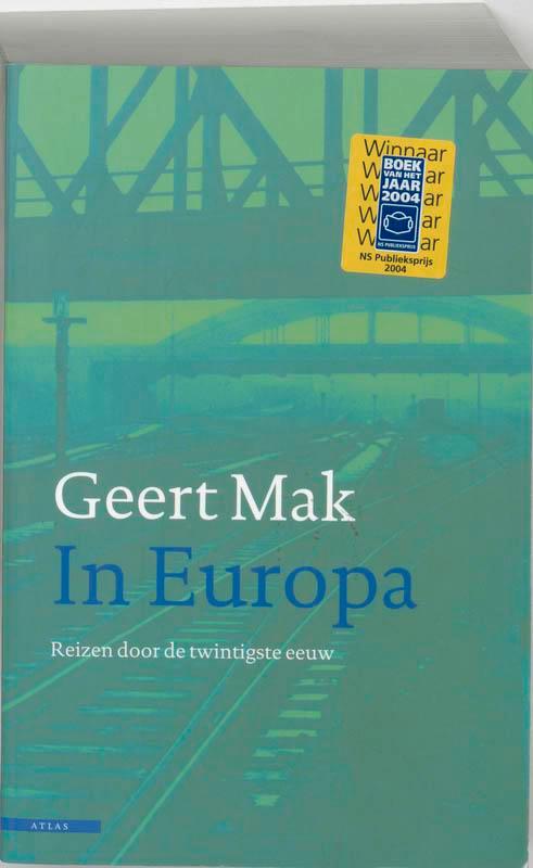 In Europa 9789045011783 Geert Mak, Boeken, Romans, Gelezen, Verzenden