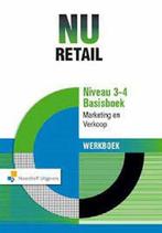 9789001881405 | NU Retail 3-4 Basisboek Marketing en Verk..., Boeken, Verzenden, Nieuw