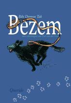 Bezem 9789045111063 Bibi Dumon Tak, Verzenden, Zo goed als nieuw, Bibi Dumon Tak