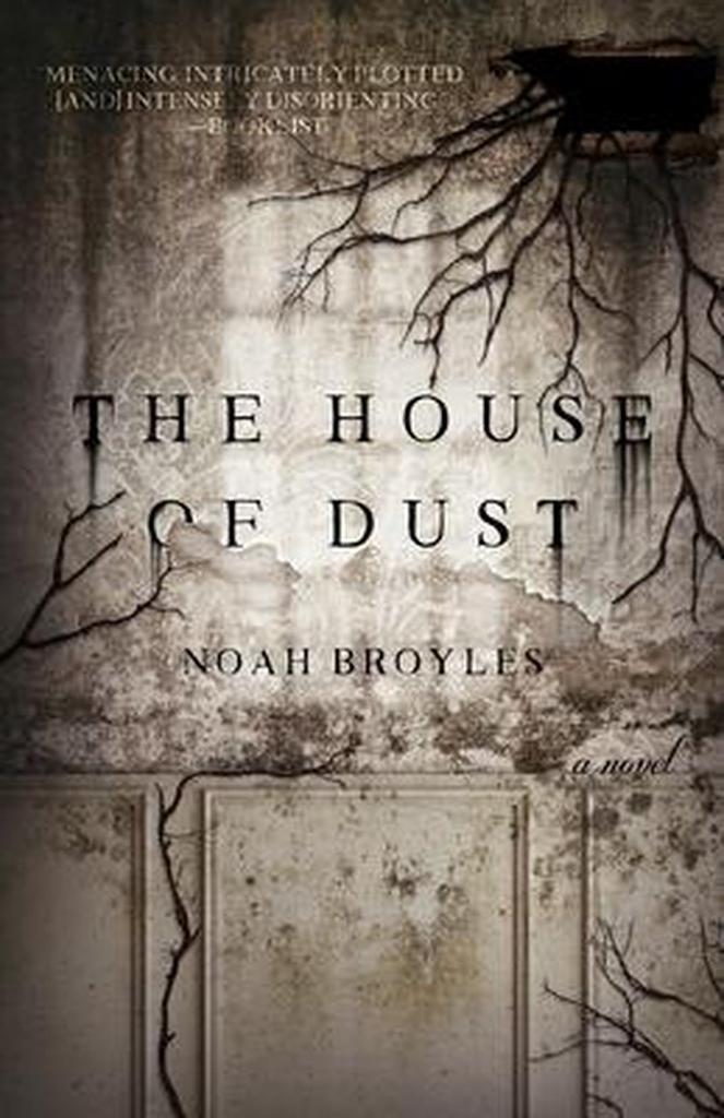 The House of Dust 9781947848870 Noah Broyles, Boeken, Taal | Engels, Zo goed als nieuw, Verzenden