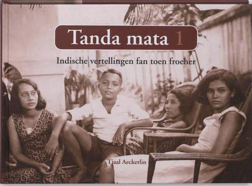 Tanda Mata 1 9789068326154 Tjaal Aeckerlin, Boeken, Politiek en Maatschappij, Gelezen, Verzenden