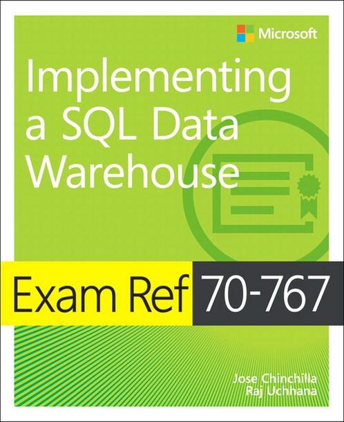 9781509306473 Exam Ref 70767 Implementing a SQL Data Ware..., Boeken, Schoolboeken, Zo goed als nieuw, Verzenden