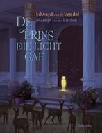 De prins die licht gaf (9789045131290, Edward van de Vendel), Boeken, Verzenden, Nieuw