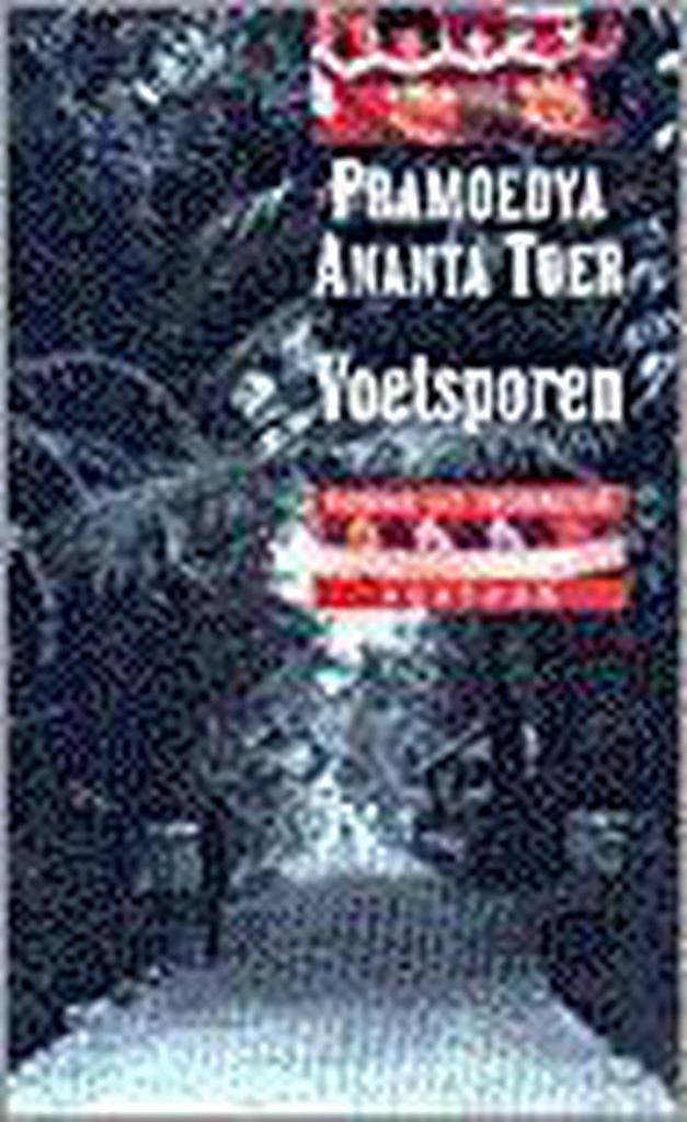 Voetsporen 9789026960512 Pramoedya Ananta Toer, Boeken, Romans, Gelezen, Verzenden
