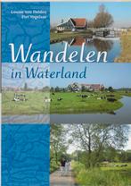 Wandelen in Waterland 9789058812124 L.S. van Delden, Verzenden, Zo goed als nieuw, L.S. van Delden