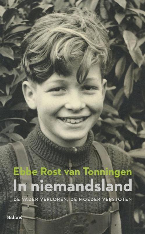 In niemandsland 9789460033001 Ebbe Rost van Tonningen, Boeken, Overige Boeken, Gelezen, Verzenden