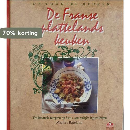 Franse plattelandskeuken 9789021525938 Batelaan, Boeken, Kookboeken, Zo goed als nieuw, Verzenden