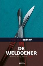 De Weldoener 9789493059719 Peter J.L.M. Bernink, Verzenden, Gelezen, Peter J.L.M. Bernink