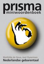 Prisma Miniwoordenboek Nederlandse gebarentaal / Prisma mini, Boeken, Verzenden, Gelezen, M. de Geus