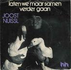 vinyl single 7 inch - Joost Nuissl - Laten We Maar Samen..., Zo goed als nieuw, Verzenden