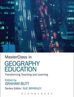 9781472535719 Masterclass In Geography Education, Verzenden, Zo goed als nieuw, Butt Graham