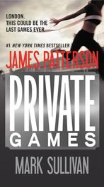 Private Games 9781455512973 James Patterson, Boeken, Gelezen, James Patterson, Mark Sullivan, Verzenden