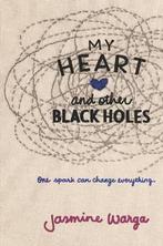 My Heart and Other Black Holes 9780062324689 Jasmine Warga, Verzenden, Zo goed als nieuw, Jasmine Warga