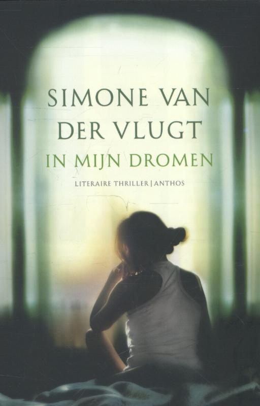In mijn dromen 9789041424808 Simone van der Vlugt, Boeken, Thrillers, Gelezen, Verzenden
