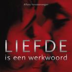 Liefde is een werkwoord - GB Luxe-editie 9789020975956, Verzenden, Gelezen, Alfons Vansteenwegen