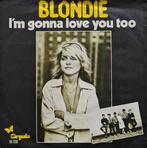 Single - Blondie - Im Gonna Love You Too, Verzenden, Nieuw in verpakking