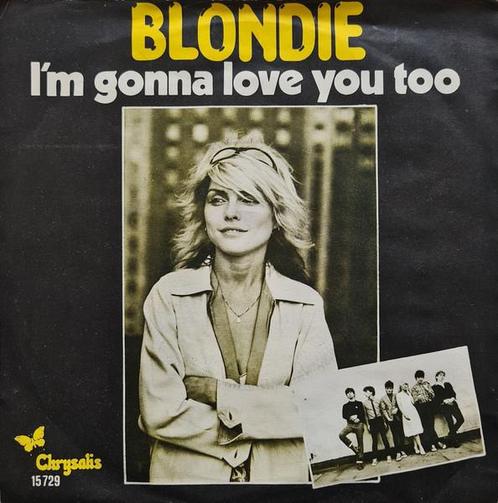 Single - Blondie - Im Gonna Love You Too, Cd's en Dvd's, Vinyl | Overige Vinyl, Verzenden