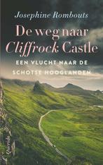 De weg naar Cliffrock Castle / Cliffrock Castle / 3, Boeken, Verzenden, Gelezen, Josephine Rombouts