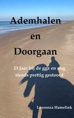 9789464806229 Ademhalen en Doorgaan Lourenza Hamelink, Boeken, Verzenden, Nieuw, Lourenza Hamelink