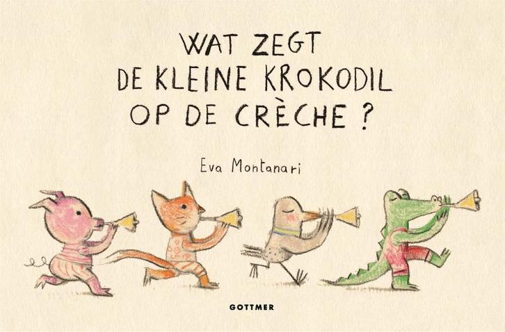 Wat zegt de kleine krokodil op de crèche? 9789025773038, Boeken, Kinderboeken | Baby's en Peuters, Gelezen, Verzenden