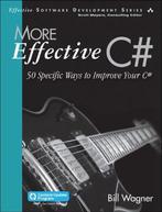 More effective C# / Effective software development series, Verzenden, Zo goed als nieuw, Bill Wagner