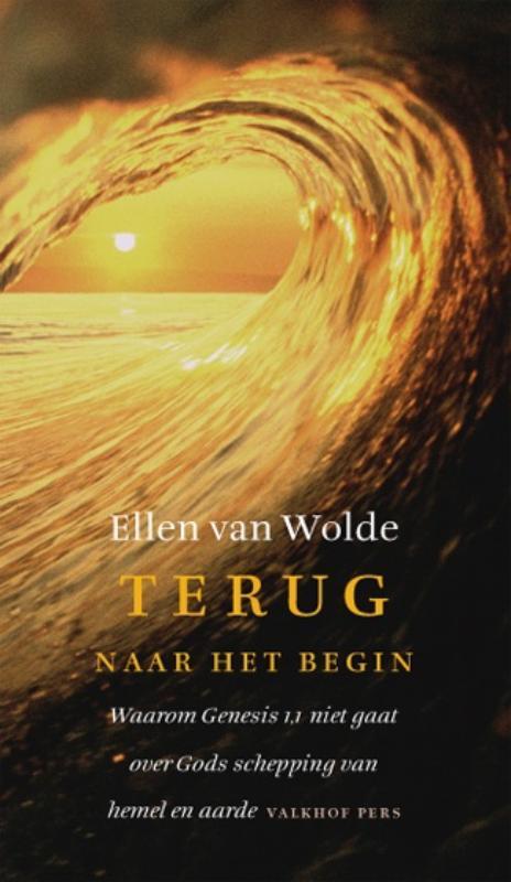 Terug naar het begin 9789056253141 E. van Wolde, Boeken, Godsdienst en Theologie, Gelezen, Verzenden