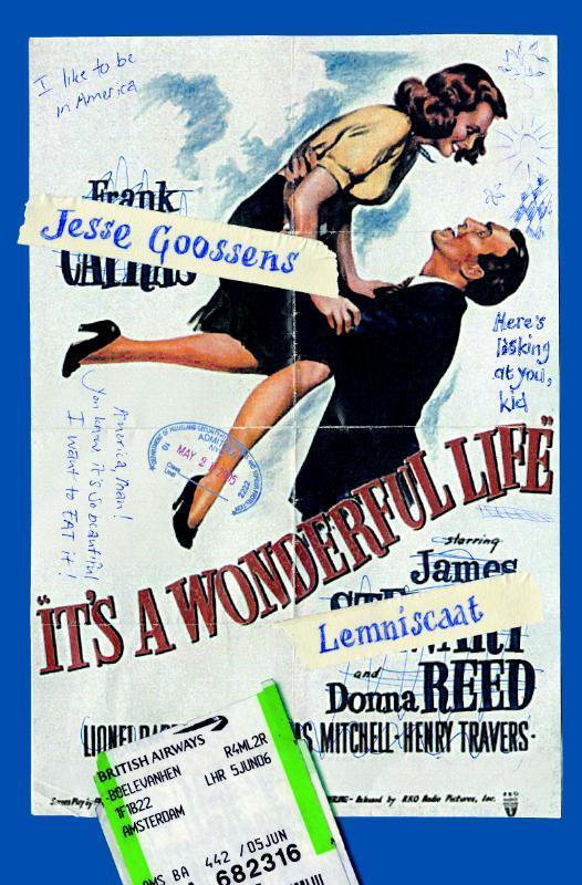 Its a wonderful life 9789047700227 Jesse Goossens, Boeken, Kinderboeken | Jeugd | 13 jaar en ouder, Gelezen, Verzenden