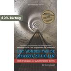 Het wonder van de Noord-Zuidlijn 9789035138650, Verzenden, Gelezen, Bas Soetenhorst