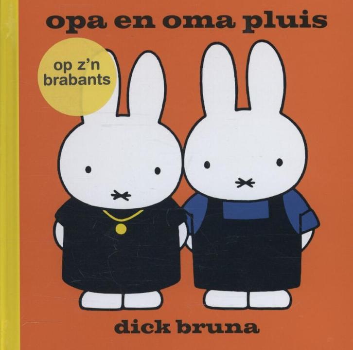 opa en oma pluis op zn Brabants 9789056152901 Dick Bruna, Boeken, Kinderboeken | Baby's en Peuters, Zo goed als nieuw, Verzenden