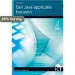 Een Java-applicatie bouwen 9789057523694 Sar Maroof, Boeken, Verzenden, Zo goed als nieuw, Sar Maroof