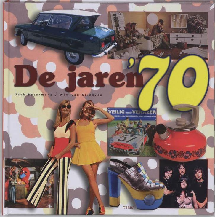 De jaren 70 9789058974624 Jack Botermans, Boeken, Hobby en Vrije tijd, Gelezen, Verzenden