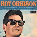 vinyl single 7 inch - Roy Orbison - Too Soon To Know, Zo goed als nieuw, Verzenden