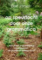 Op speurtocht door onze grammatica 9789403600345, Zo goed als nieuw, Verzenden