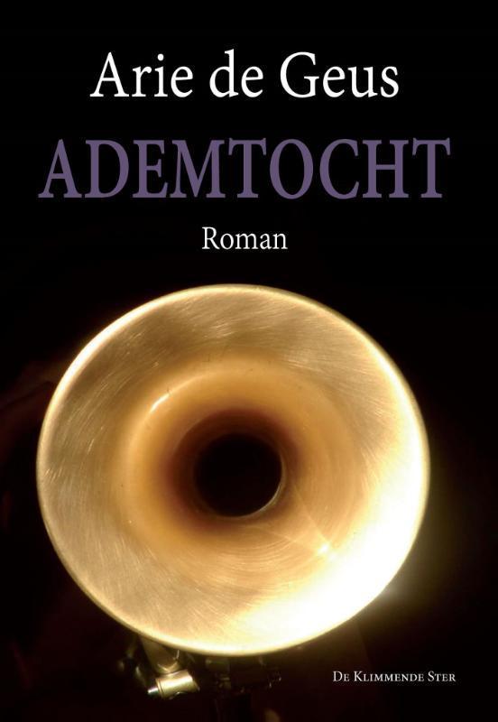 Ademtocht 9789082244199 Arie de Geus, Boeken, Literatuur, Zo goed als nieuw, Verzenden