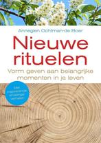 Nieuwe rituelen 9789462500846 Annegien Ochtman-de Boer, Boeken, Verzenden, Zo goed als nieuw, Annegien Ochtman-de Boer