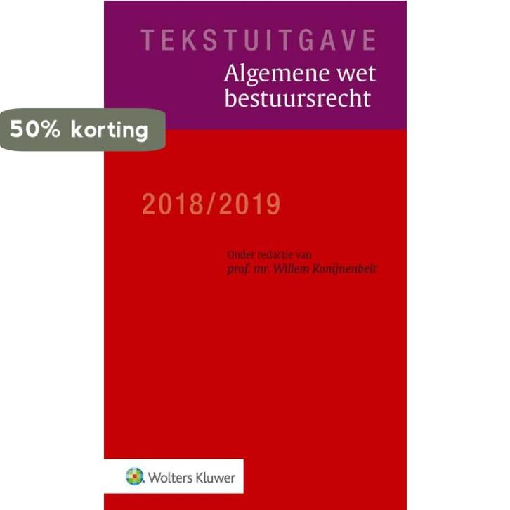 Tekstuitgave - Algemene wet bestuursrecht 2018-2019, Boeken, Wetenschap, Zo goed als nieuw, Verzenden