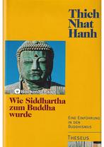 Wie Siddhartha zum Buddha wurde Thich Nhat Hanh, Verzenden, Nieuw