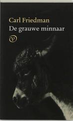 De Grauwe Minnaar | Carl Friedman, Ophalen of Verzenden, Nieuw, Carl Friedman