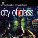 cd - Stan Kenton - City Of Glass, Verzenden, Zo goed als nieuw
