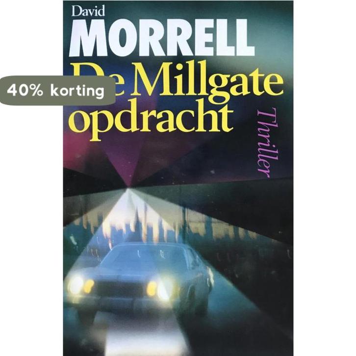 MILLGATE OPDRACHT 9789024522804 D. Morrell, Boeken, Thrillers, Gelezen, Verzenden