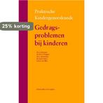 Gedragsproblemen bij kinderen / Praktische kindergeneeskunde, Verzenden, Zo goed als nieuw, Joyce Huisman