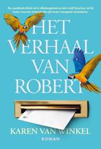 Het verhaal van Robert 9789463939942 Karen van Winkel, Verzenden, Gelezen, Karen van Winkel