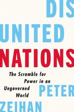 9780062913685 Disunited Nations The Scramble for Power in..., Verzenden, Nieuw, Peter Zeihan