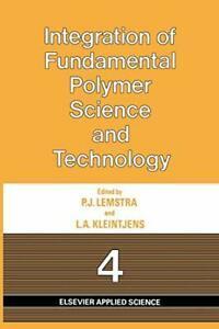 Integration of Fundamental Polymer Science and Technology-4., Boeken, Overige Boeken, Zo goed als nieuw, Verzenden