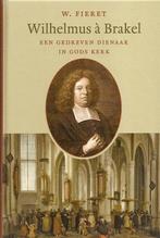 Wilhelmus a brakel 9789033127922 W. Dr. Fieret, Boeken, Verzenden, Zo goed als nieuw, W. Dr. Fieret
