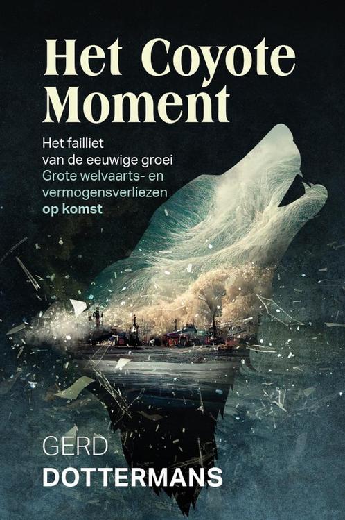 9781913980733 Het Coyote Moment Gerd Dottermans, Boeken, Studieboeken en Cursussen, Nieuw, Verzenden