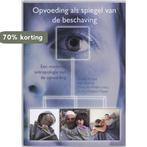 Opvoeding als spiegel van de beschaving 9789066659247, Verzenden, Zo goed als nieuw, B. Levering