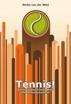 Tennis! 9789491164309 Herke van der Weij, Boeken, Verzenden, Gelezen, Herke van der Weij