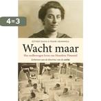 Wacht maar 9789064461224 Esther Shaya, Verzenden, Zo goed als nieuw, Esther Shaya